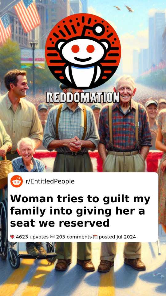 Woman tries to guilt my family into giving her a seat we reserved