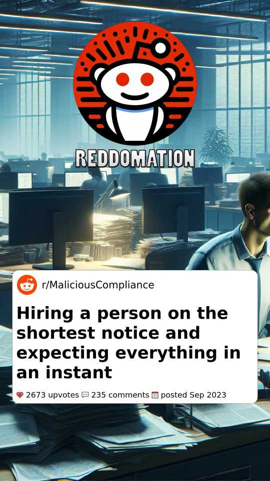 Hiring a person on the shortest notice and expecting everything in an instant