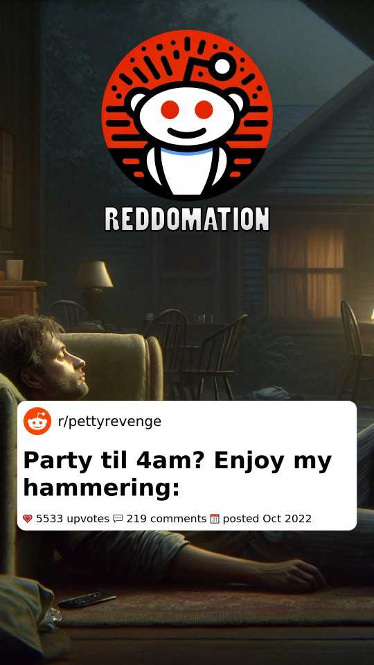 Party til 4am? Enjoy my hammering: