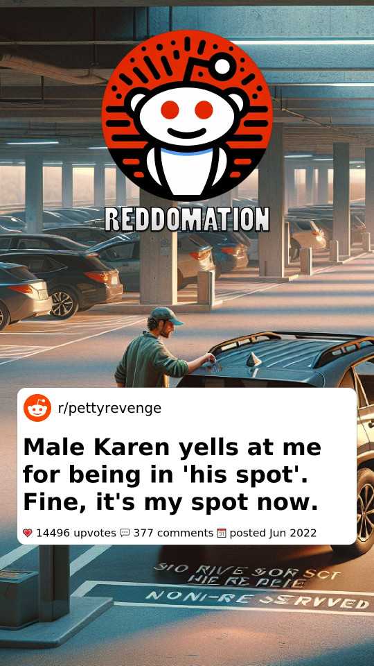 Male Karen yells at me for being in 'his spot'. Fine, it's my spot now.