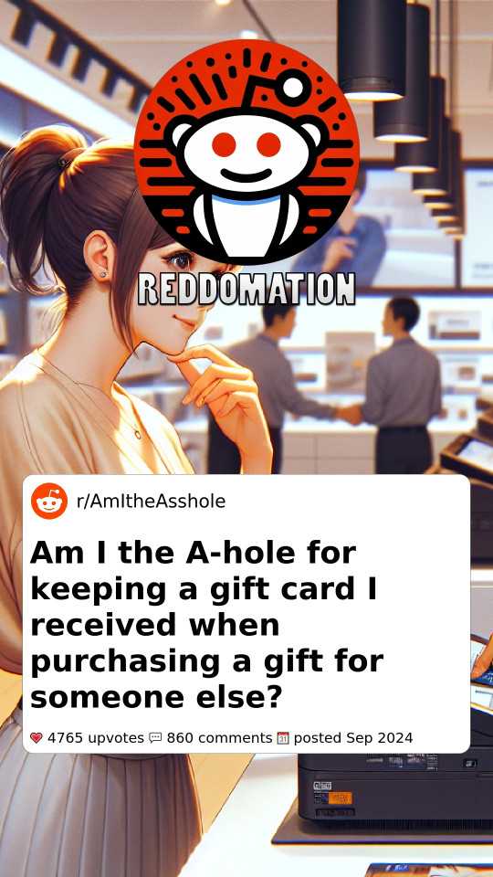 Am I the A-hole for keeping a gift card I received when purchasing a gift for someone else?
