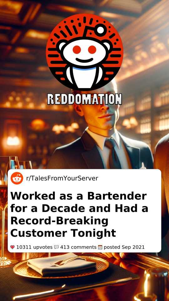 Worked as a Bartender for a Decade and Had a Record-Breaking Customer Tonight