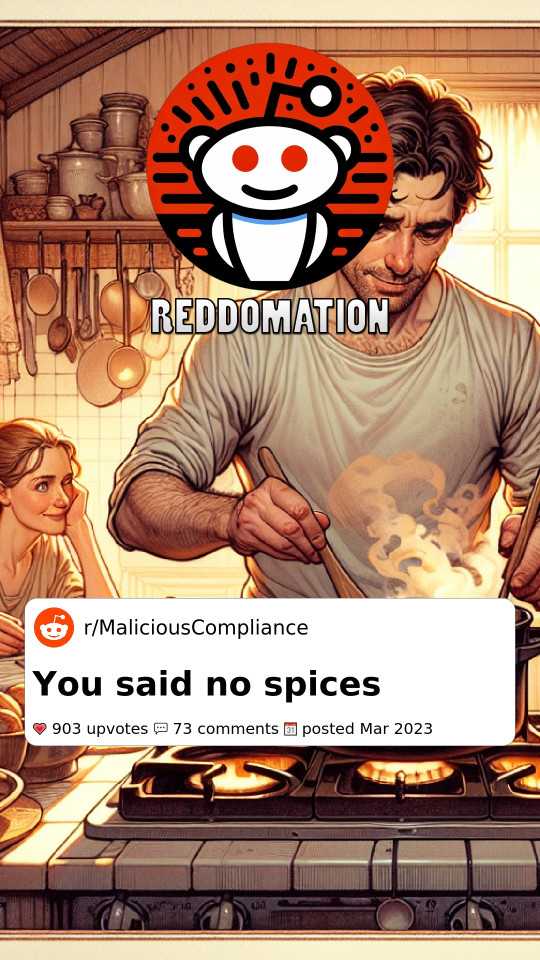 You said no spices