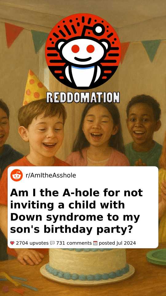 Am I the A-hole for not inviting a child with Down syndrome to my son's birthday party?