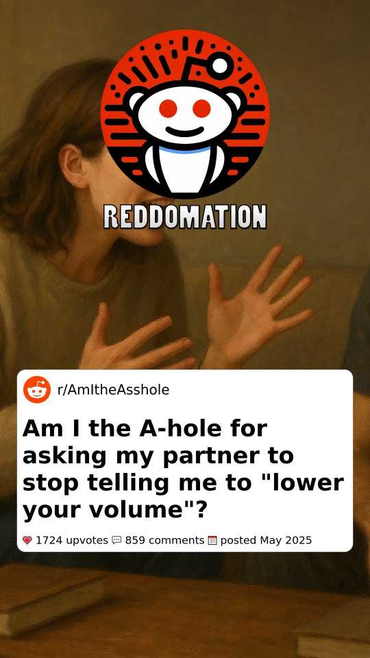 Am I the A-hole for asking my partner to stop telling me to 