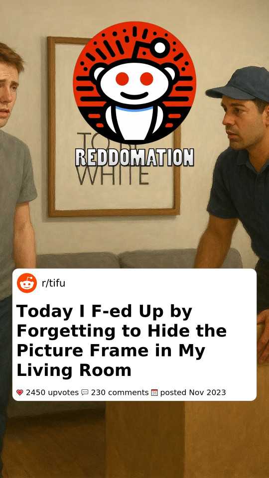 Today I F-ed Up by Forgetting to Hide the Picture Frame in My Living Room