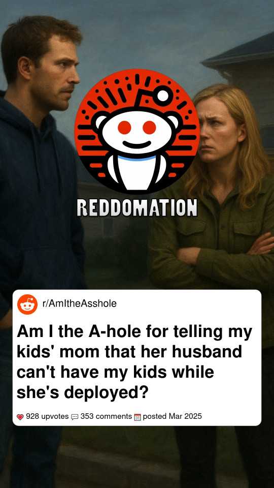 Am I the A-hole for telling my kids' mom that her husband can't have my kids while she's deployed?