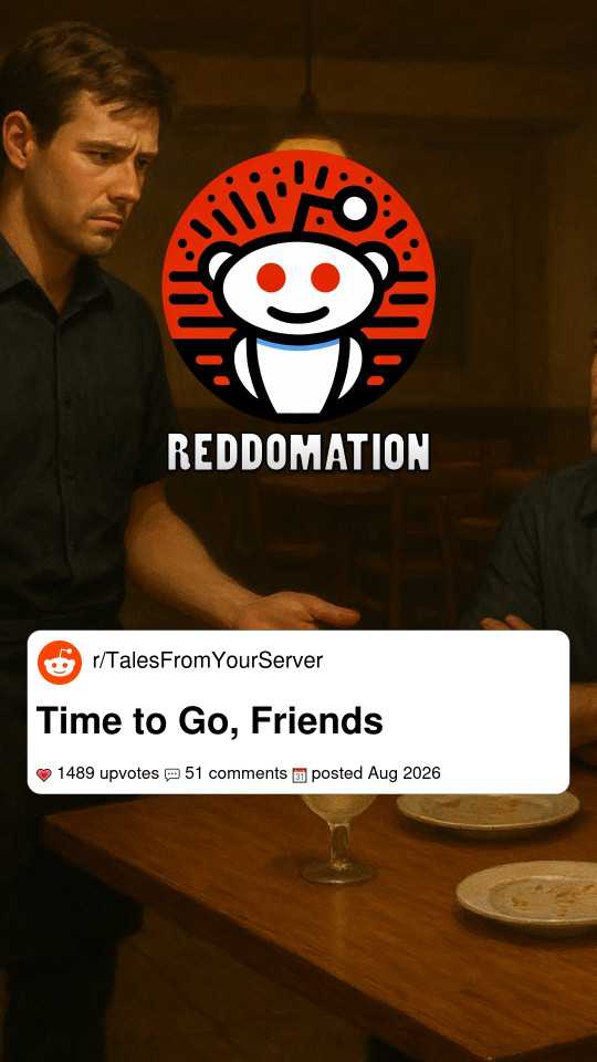 Time to Go, Friends