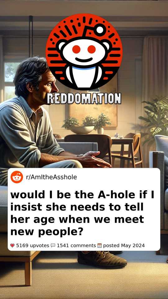 WIBTA if I insist she needs to tell her age when we meet new people?
