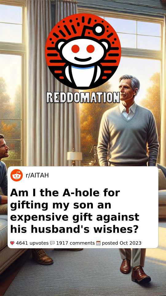 Am I the A-hole for gifting my son an expensive gift against his husband's wishes?