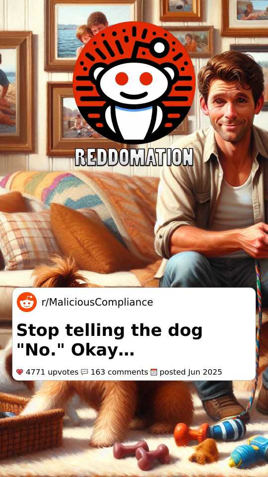 Stop telling the dog 